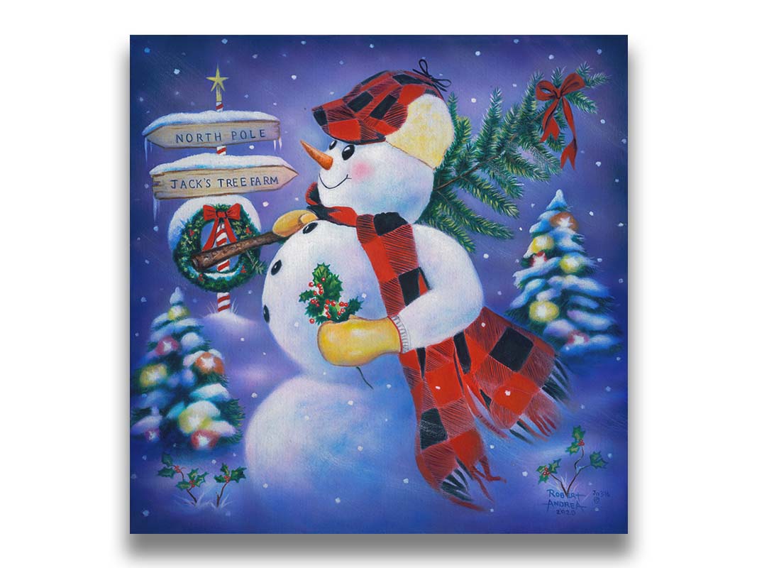 A painting of a snowman carrying a small Christmas tree, holding holly. It is standing by a sign indicating that it is taking the tree from Jack's Tree Farm to the North Pole. Printed on canvas.