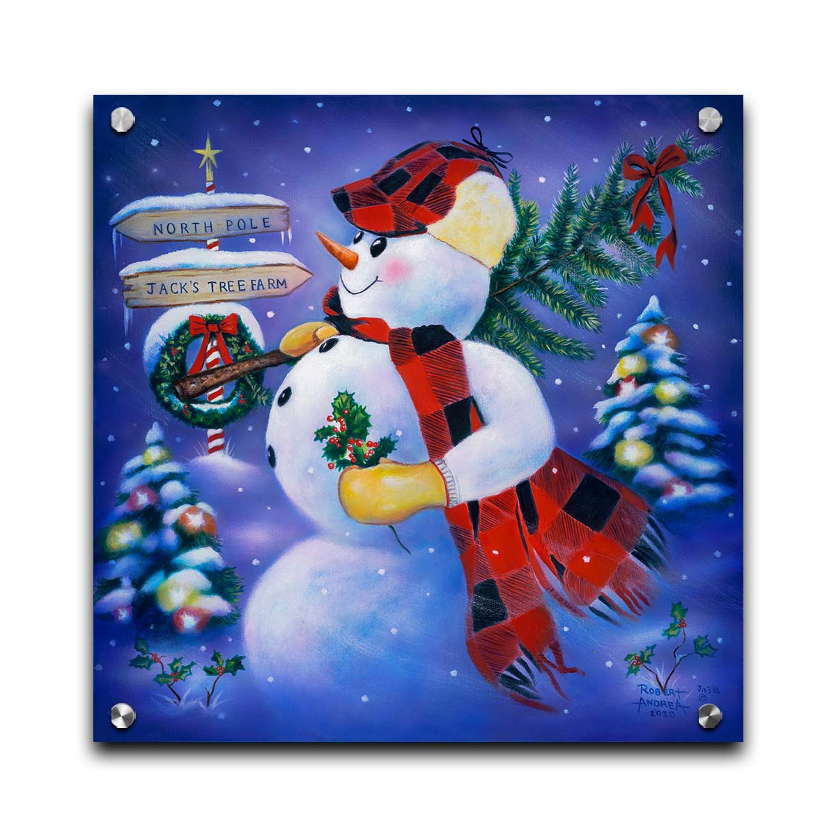 A painting of a snowman carrying a small Christmas tree, holding holly. It is standing by a sign indicating that it is taking the tree from Jack's Tree Farm to the North Pole. Printed on acrylic.