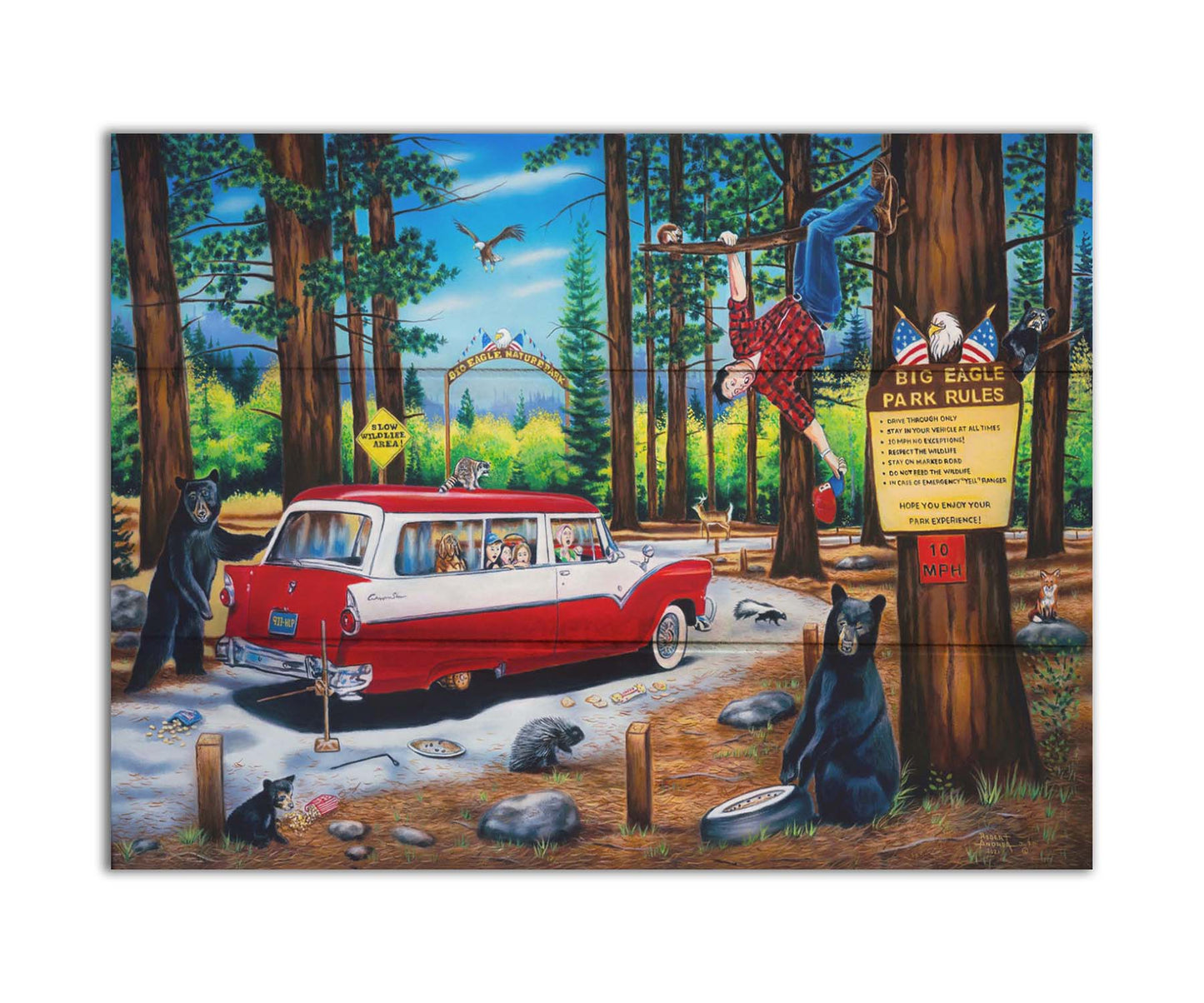 A painting of a family vacation gone awry in the 1950s, as a tire change on a drive-through nature trail descends into chaos. Bears, raccoons, skunks, foxes, porcupines, deer, squirrels, and eagles can all be seen around the 1950s car. The man who was attempting to change the tire has frantically climbed into a tree. Printed on a box board.