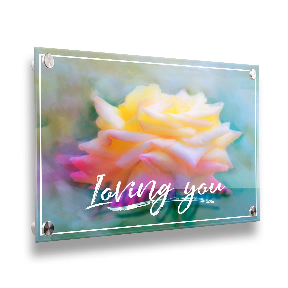 A photo of a pink and yellow rose against a blue background, edited to have a painterly appearance. It is overlaid with a white border and text reading "Loving you." Printed on acrylic.