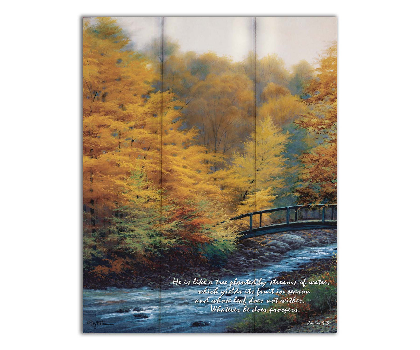 A painting of a forest stream, passing under an arched bridge. The trees are changing to yellow and orange for the fall season. The bottom right corner is overlaid with Psalm 1:3 in the Bible, reading "Psalm 1:3 from the Bible, reading "He is like a tree planted by streams of water, which yields its fruit in season and whose leaf does not wither. Whatever he does prospers." Printed on a box board.